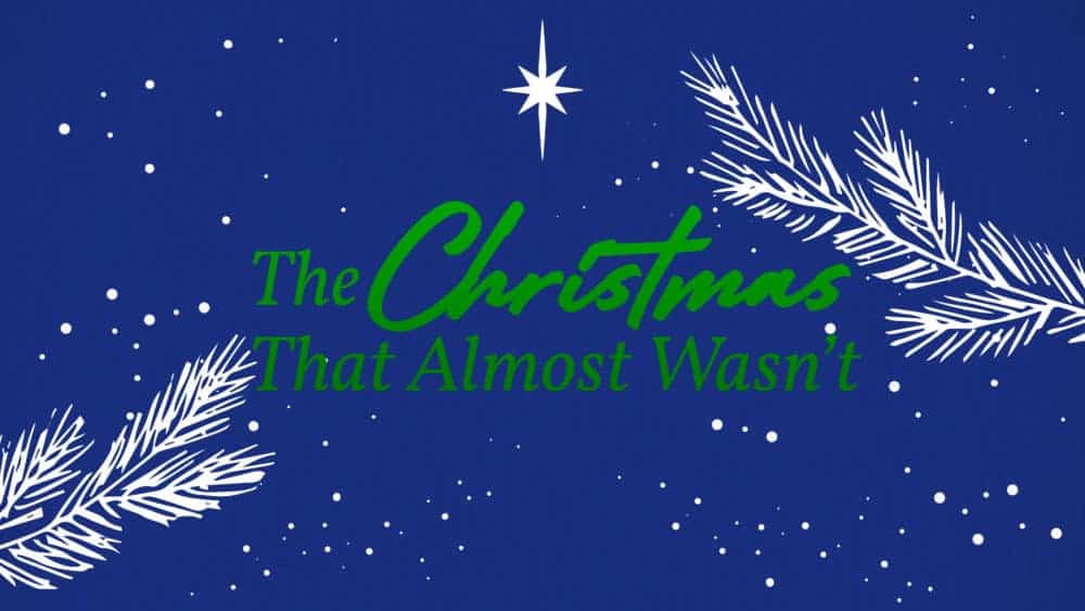 Uncovering The Christmas That Almost Wasn’t